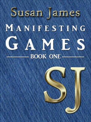 Cover of the book Susan James Manifesting Games (Book 1) by Hank Ramsan, Susan James
