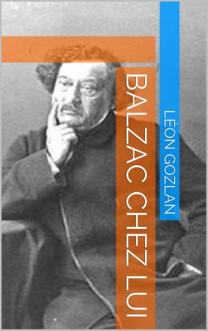 Cover of the book Balzac chez lui by Al Dente