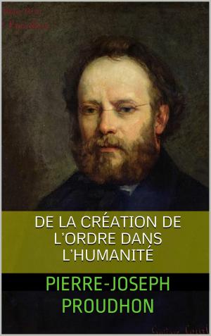 bigCover of the book De la Création de l’Ordre dans l’Humanité by 