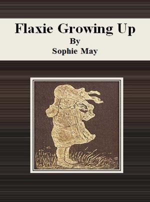 Book cover of Flaxie Growing Up