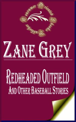 Cover of the book Redheaded Outfield and Other Baseball Stories by E. Phillips Oppenheim