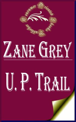 Cover of the book U. P. Trail by Gibrán Khalil Gibrán