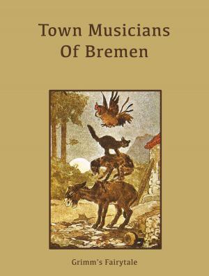 Cover of the book Town Musicians Of Bremen by Е.А. Соловьев-Андреевич
