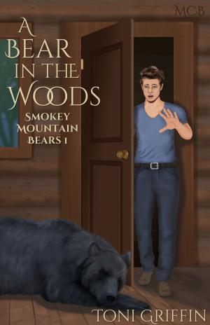 Cover of the book A Bear in the Woods by Toni Griffin, Violette Mahe