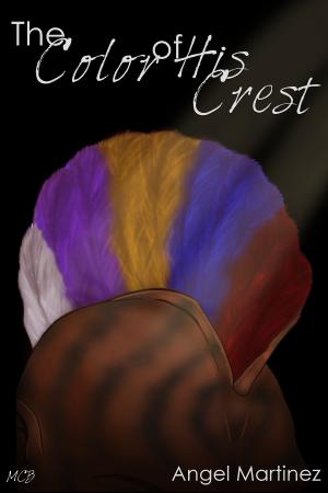 Cover of the book The Color of His Crest by Freddy MacKay