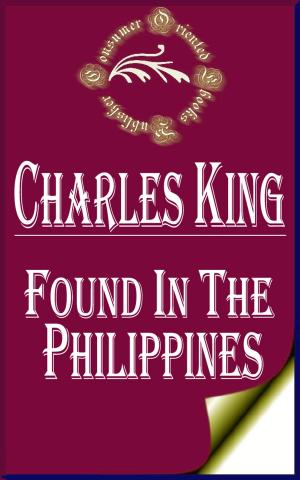 Cover of the book Found in the Philippines: The Story of a Woman's Letters by Washington Irving