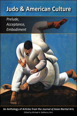 Cover of the book Judo & American Culture — Prelude, Acceptance, Embodiment by Jan Kauskas