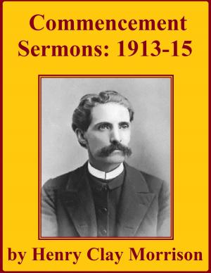 Cover of the book Commencement Sermons by Reuben A. (Bud) Robinson