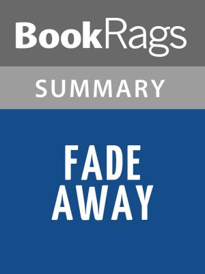 Cover of the book Fade Away by Harlan Coben Summary & Study Guide by Laura Backes