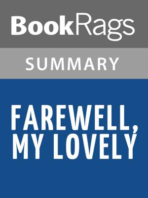 Cover of the book Farewell, My Lovely by Raymond Chandler Summary & Study Guide by BookRags