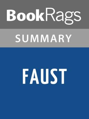 Cover of the book Faust by Johann Wolfgang von Goethe Summary & Study Guide by JoSelle Vanderhooft