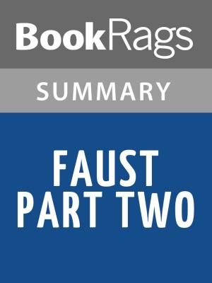 Cover of the book Faust. Part Two by Johann Wolfgang von Goethe Summary & Study Guide by Leslie Hinder