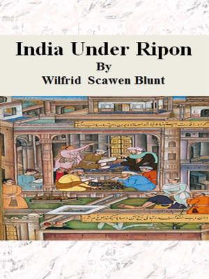 Cover of the book India Under Ripon by Walter Besant