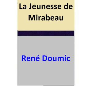 Cover of the book La Jeunesse de Mirabeau by Melinda Viergever Inman