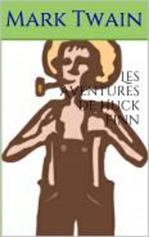 Cover of the book Les Aventures de Huck Finn by Charles Tellier