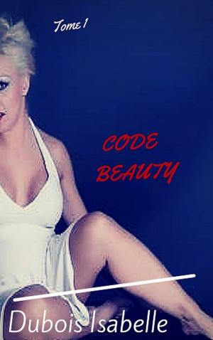 Cover of the book CODE BEAUTY (tome 1) by Jean C. Gordon