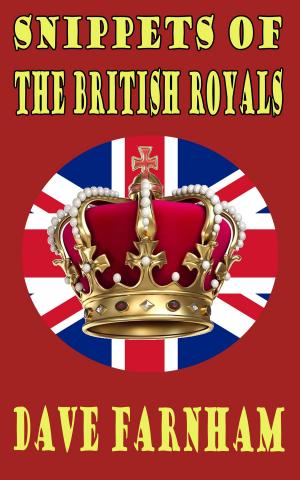 bigCover of the book Snippets of the British Royals by 