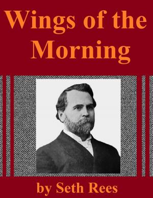 Cover of the book The Wings of the Morning by Aimee Semple McPherson