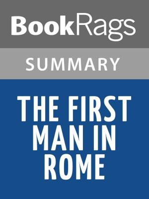 Cover of the book The First Man in Rome by Colleen McCullough Summary & Study Guide by BookRags