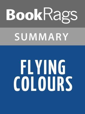 Cover of the book Flying Colours by C. S. Forester Summary & Study Guide by AR DeClerck
