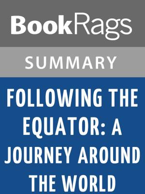 Cover of the book Following the Equator: A Journey Around the World by Mark Twain Summary & Study Guide by BookRags