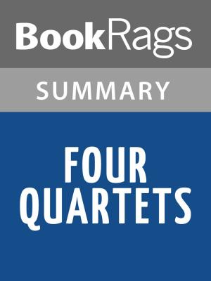 Cover of the book Four Quartets by T. S. Eliot Summary & Study Guide by BookRags