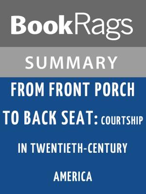 Cover of From Front Porch to Back Seat: Courtship in Twentieth-century America by Beth L. Bailey Summary & Study Guide