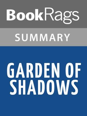 Cover of the book Garden of Shadows by Virginia C. Andrews Summary & Study Guide by Alan D.D.