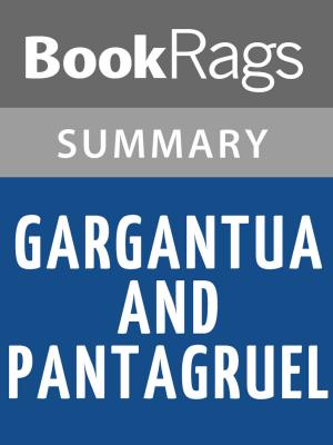 bigCover of the book Gargantua and Pantagruel by François Guizot Summary & Study Guide by 