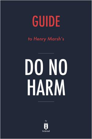 bigCover of the book Guide to Henry Marsh’s Do No Harm by Instaread by 