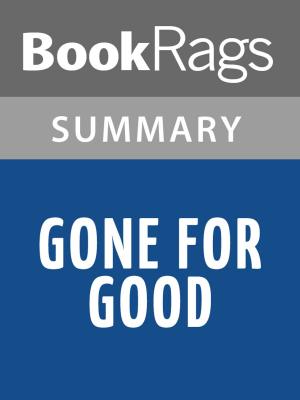 Cover of the book Gone for Good by Harlan Coben Summary & Study Guide by BookRags