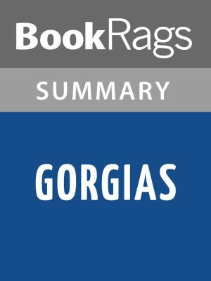 Cover of the book Gorgias by Plato Summary & Study Guide by Adam Alexander Haviaras