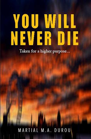 Cover of the book You Will Never Die by Gustave Aimard