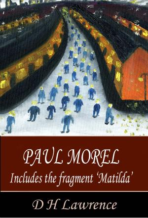 Cover of the book Paul Morel and Matilda - a fragment by D H Lawrence
