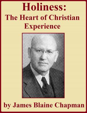 Cover of the book Holiness: The Heart of Christian Experience by Frank Bartleman