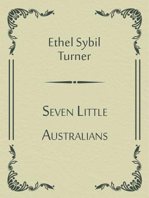 Cover of the book Seven Little Australians by J.R. Kipling