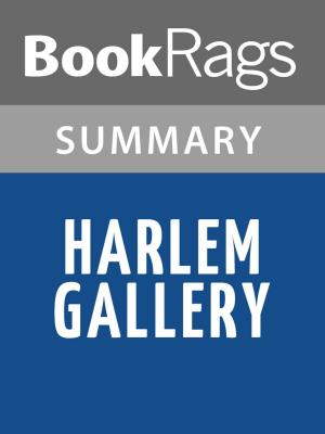 Cover of the book Harlem Gallery by Melvin B. Tolson Summary & Study Guide by Leela Devi Panikar