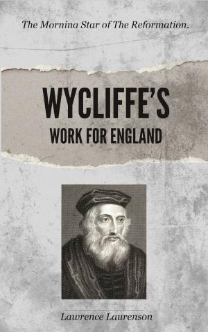 Cover of the book Wycliffe's Work for England by Christian, John T.