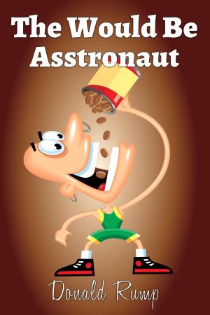 bigCover of the book The Would Be Asstronaut by 