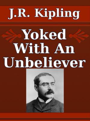 Cover of the book Yoked With An Unbeliever by H.P. Lovecraft