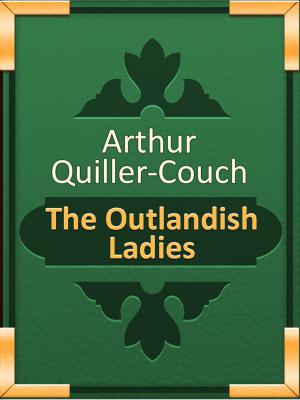 Book cover of The Outlandish Ladies