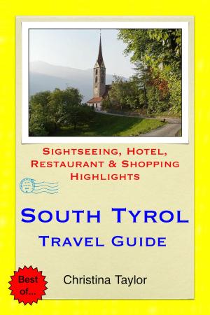 Cover of the book South Tyrol, Italy Travel Guide by Jessica Doherty