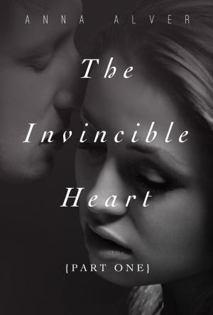 Cover of the book The Invincible Heart (Part One) by Laura Gilfillan