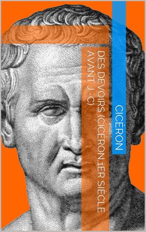 Cover of the book Des devoirs (Cicéron 1er siècle avant J.-C) by Alfred Fouillée