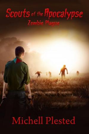 Cover of the book Scouts of the Apocalypse: Zombie Plague by Dawn Millen
