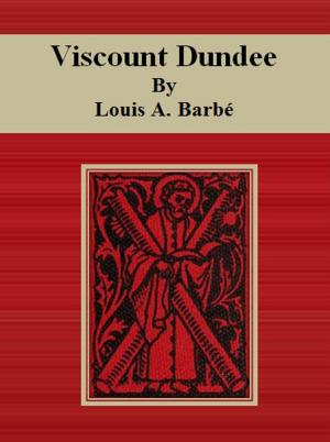 Cover of the book Viscount Dundee by Harry Chase Brearley