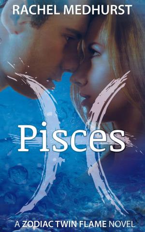 Cover of the book Pisces by Rachel Medhurst