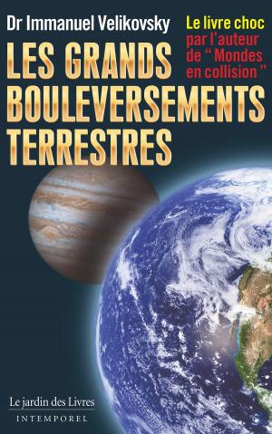 Cover of the book Les grands bouleversements terrestres by Dr Immanuel Velikovsky