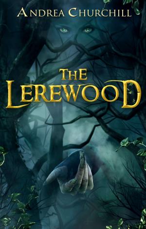 Cover of the book The Lerewood by Charlene Mattson