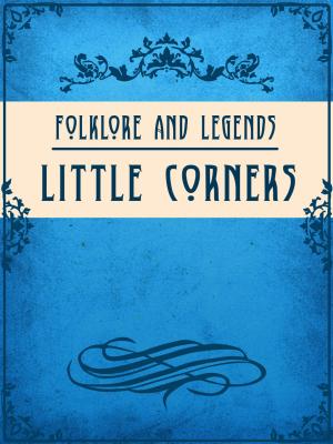 Cover of the book Little Corners by Charles M. Skinner